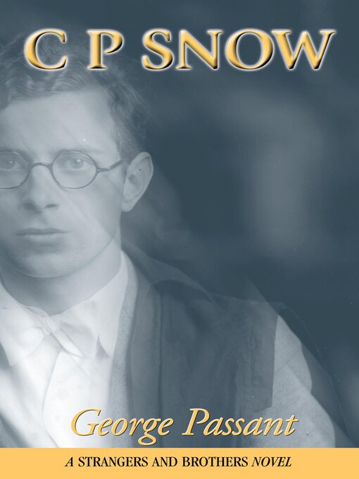 Title details for George Passant by C.P. Snow - Wait list